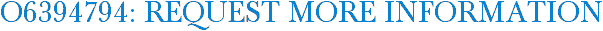 O6394794: Request More Information