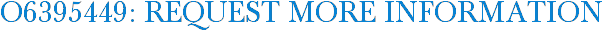 O6395449: Request More Information