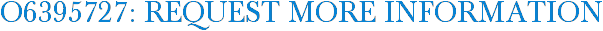 O6395727: Request More Information