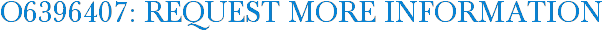 O6396407: Request More Information