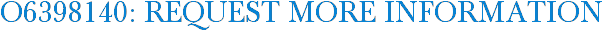 O6398140: Request More Information