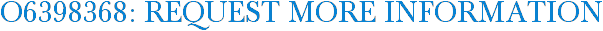 O6398368: Request More Information