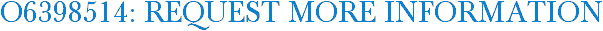 O6398514: Request More Information