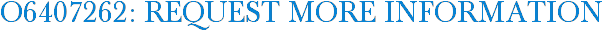 O6407262: Request More Information