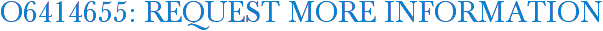 O6414655: Request More Information