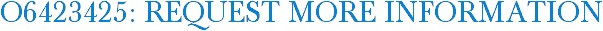 O6423425: Request More Information