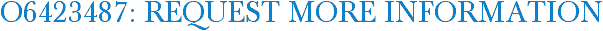 O6423487: Request More Information