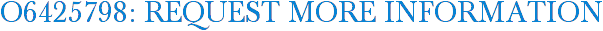 O6425798: Request More Information
