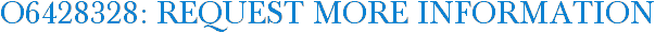 O6428328: Request More Information