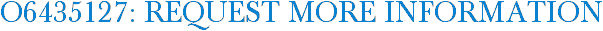 O6435127: Request More Information