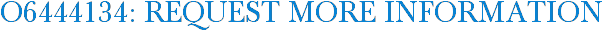 O6444134: Request More Information