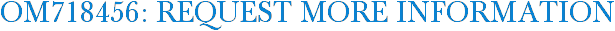 OM718456: Request More Information