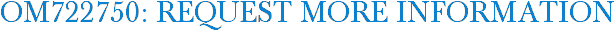 OM722750: Request More Information