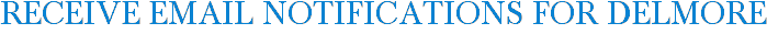 Receive Email Notifications for Delmore
