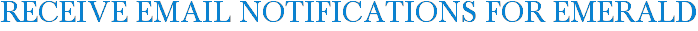 Receive Email Notifications for Emerald