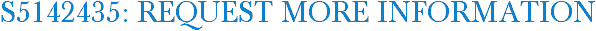 S5142435: Request More Information