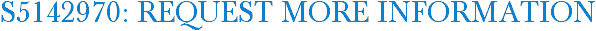 S5142970: Request More Information