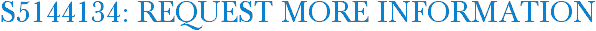 S5144134: Request More Information