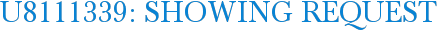 U8111339: Showing Request