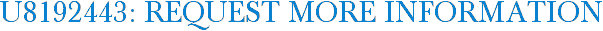 U8192443: Request More Information