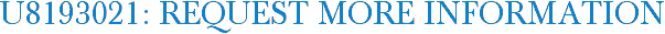 U8193021: Request More Information