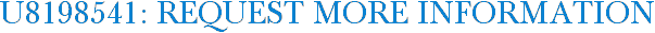 U8198541: Request More Information