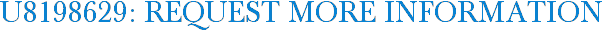 U8198629: Request More Information