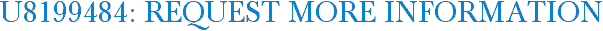 U8199484: Request More Information
