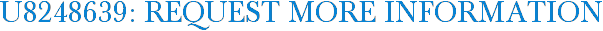 U8248639: Request More Information