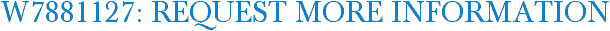 W7881127: Request More Information