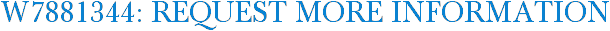 W7881344: Request More Information
