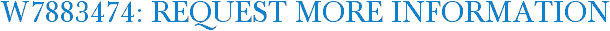 W7883474: Request More Information