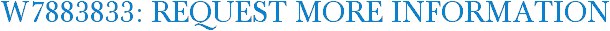W7883833: Request More Information