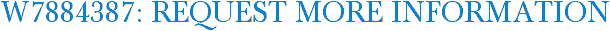 W7884387: Request More Information