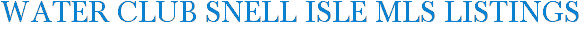 Water Club Snell Isle MLS Listings